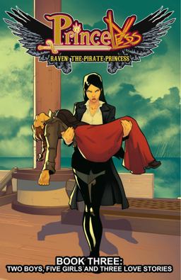 Princeless: Raven the Pirate Princess Book 3 Two Boys, Five Girls, and Three Love Stories  9781632291400 Front Cover