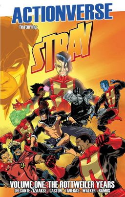 Actionverse: Stray- the Rottweiler Years  9781632292995 Front Cover