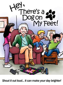 Hey, There's a Dog on My Feet!