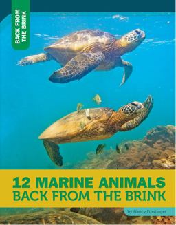 12 Marine Animals Back from the Brink 12 Marine Animals Back from the Brink