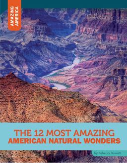 The 12 Most Amazing American Natural Wonders