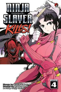 Ninja Slayer Kills 4  9781632360892 Front Cover