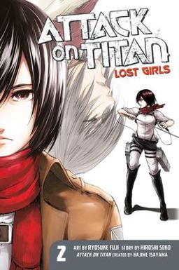 Attack on Titan: Lost Girls the Manga 2  9781632364180 Front Cover