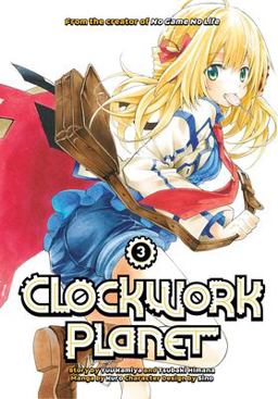 Clockwork Planet 3  9781632364494 Front Cover