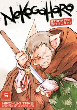 Nekogahara: Stray Cat Samurai 5  9781632365033 Front Cover