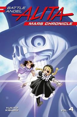 Battle Angel Alita Mars Chronicle 4  9781632366184 Front Cover