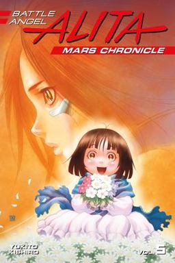 Battle Angel Alita Mars Chronicle 5  9781632366580 Front Cover