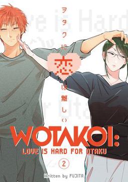 Wotakoi: Love Is Hard for Otaku 2  9781632367051 Front Cover