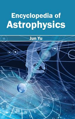 Encyclopedia of Astrophysics Encyclopedia of Astrophysics