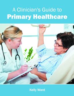 A Clinician's Guide to Primary Healthcare A Clinician's Guide to Primary Healthcare