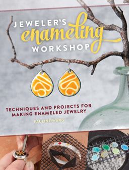 Jeweler's Enameling Workshop Techniques and Projects for Making Enameled Jewelry  9781632500007 Front Cover