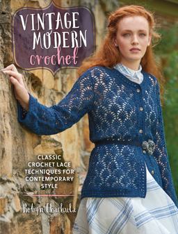 Vintage Modern Crochet Classic Crochet Lace Techniques for Contemporary Style  9781632501622 Front Cover