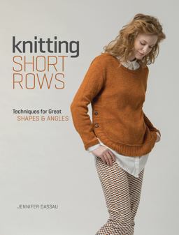 Knitting Short Rows Techniques for Great Shapes and Angles  9781632502582 Front Cover
