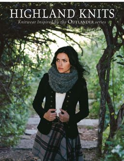 Highland Knits Knitwear Inspired by the Outlander Series  9781632504593 Front Cover