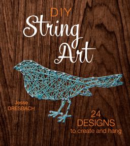 DIY String Art 24 Designs to Create and Hang  9781632504678 Front Cover