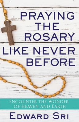 Praying the Rosary Like Never Before Praying the Rosary Like Never Before