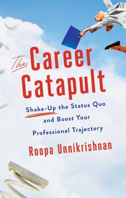 Career Catapult Shake-Up the Status Quo and Boost Your Professional Trajectory  9781632650849 Front Cover