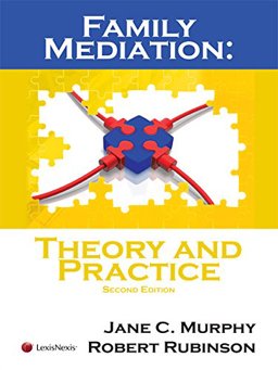 Family Mediation Theory and Practice 2nd 9781632809490 Front Cover