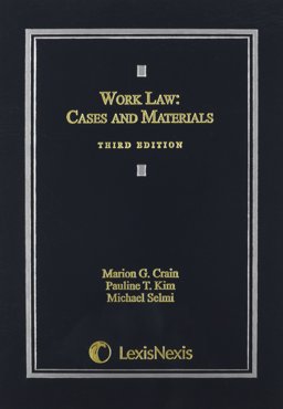 Work Law Cases and Materials 3rd 9781632815385 Front Cover
