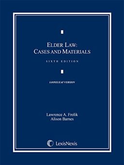 Elder Law Cases and Materials 6th 9781632824509 Front Cover