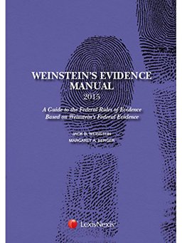 Weinstein's Evidence Manual:  9781632833662 Front Cover