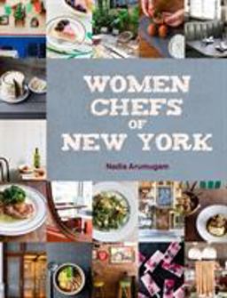 Women Chefs of New York  9781632860767 Front Cover