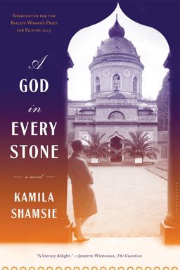 A God in Every Stone: Shortlisted for the Baileys Women's Prize for Fiction 2015  9781632864154 Front Cover