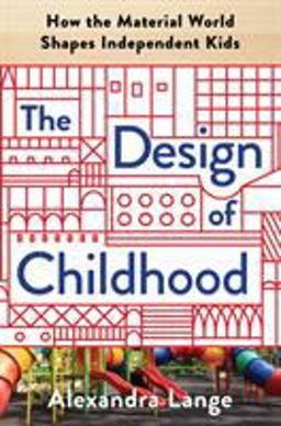The Design of Childhood The Design of Childhood