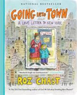 Going into Town A Love Letter to New York  9781632869777 Front Cover