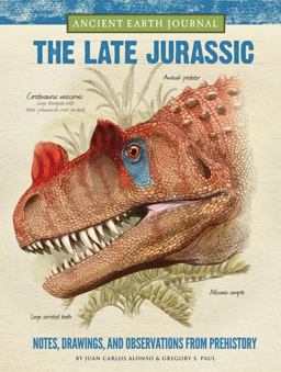 Ancient Earth Journal: the Late Jurassic