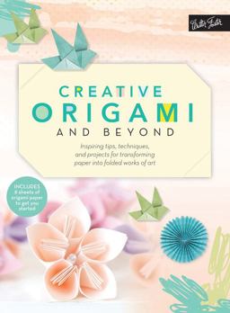 Creative Origami and Beyond Creative Origami and Beyond