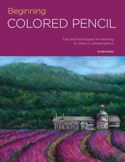 Portfolio: Beginning Colored Pencil Tips and Techniques for Learning to Draw in Colored Pencil  9781633223547 Front Cover