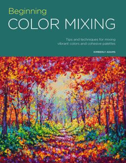 Portfolio: Beginning Color Mixing Tips and Techniques for Mixing Vibrant Colors and Cohesive Palettes  9781633224902 Front Cover