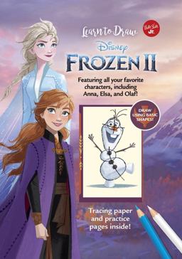 Learn to Draw Disney Frozen 2 Featuring All Your Favorite Characters, Including Anna, Elsa, and Olaf!  9781633228184 Front Cover