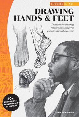 Success in Art: Drawing Hands and Feet