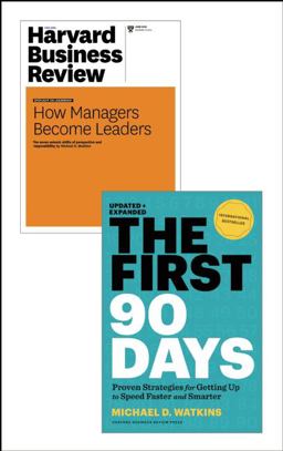 The First 90 Days with Harvard Business Review Article How Managers Become Leaders (2 Items)