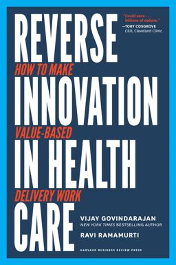 Reverse Innovation in Health Care How to Make Value-Based Delivery Work  9781633693661 Front Cover