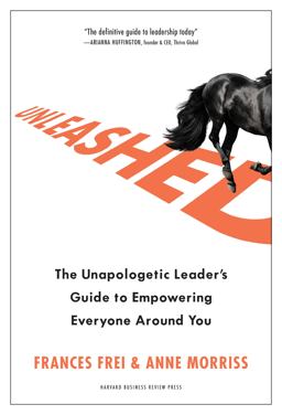 Unleashed The Unapologetic Leader's Guide to Empowering Everyone Around You  9781633697041 Front Cover