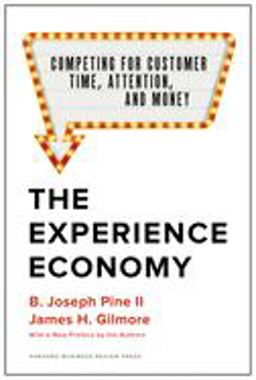 Experience Economy, with a New Preface by the Authors Competing for Customer Time, Attention, and Money  9781633697973 Front Cover