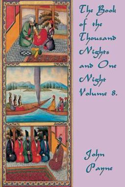 The Book of the Thousand Nights and One Night Volume 8
