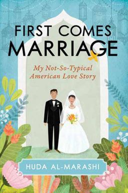 First Comes Marriage My Not-So-Typical American Love Story  9781633884465 Front Cover