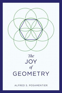 The Joy of Geometry The Joy of Geometry