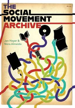 Social Movement Archive 1st 9781634000895 Front Cover