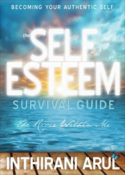 The Self Esteem Survival Guide The Self Esteem Survival Guide