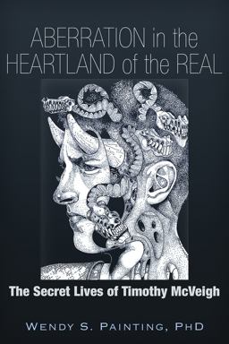Aberration in the Heartland of the Real The Secret Lives of Timothy Mcveigh  9781634240031 Front Cover