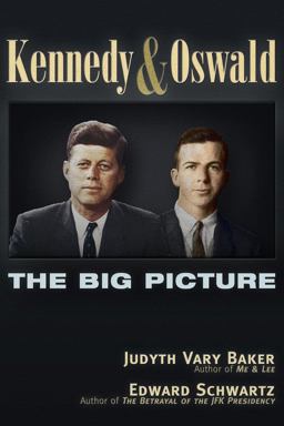 Kennedy and Oswald The Big Picture  9781634240963 Front Cover