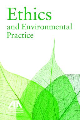 Ethics and Environmental Practice  9781634258470 Front Cover