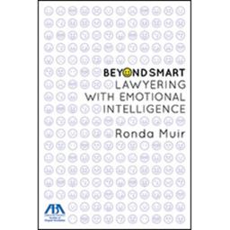 Beyond Smart Lawyering with Emotional Intelligence  9781634259163 Front Cover