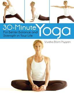 30-Minute Yoga For Better Balance and Strength in Your Life  9781634508377 Front Cover