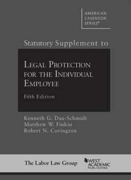 Statutory Supplement to Legal Protection for the Individual Employee Statutory Supplement to Legal Protection for the Individual Employee